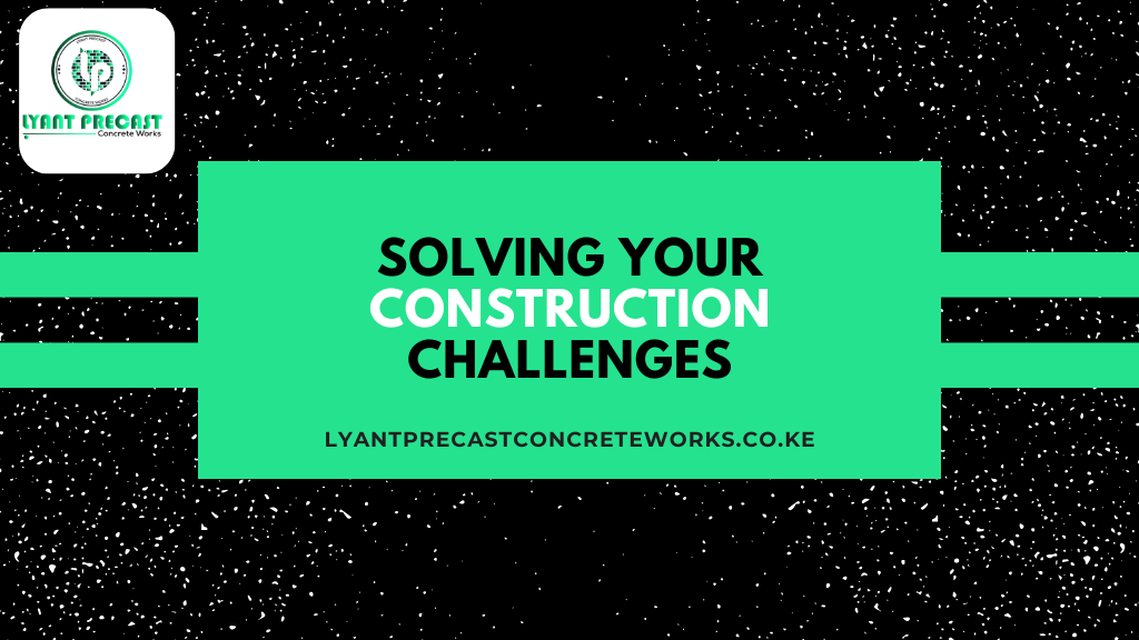 The Best Precast Concrete Solutions in Kitengela: Solving Your Construction Challenges | Lyant Precast Concrete Works - Additional Image